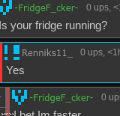 That fridge better run for its v card | made w/ Imgflip meme maker
