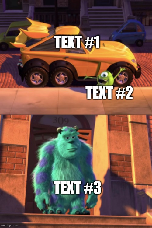 https://imgflip.com/memegenerator/560138503/Mikes-car | TEXT #1; TEXT #2; TEXT #3 | image tagged in mike's car | made w/ Imgflip meme maker