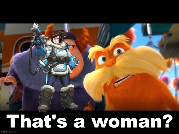 That's a Woman | image tagged in that's a woman | made w/ Imgflip meme maker