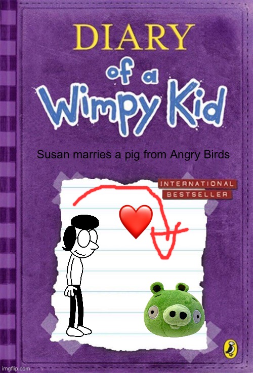 Susan Heffley marries a pig | Susan marries a pig from Angry Birds | image tagged in diary of a wimpy kid cover template | made w/ Imgflip meme maker