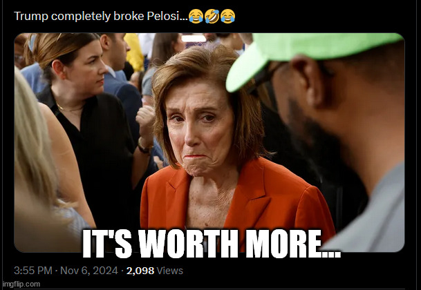 IT'S WORTH MORE... | made w/ Imgflip meme maker