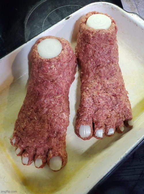 Feetloaf | image tagged in feetloaf | made w/ Imgflip meme maker