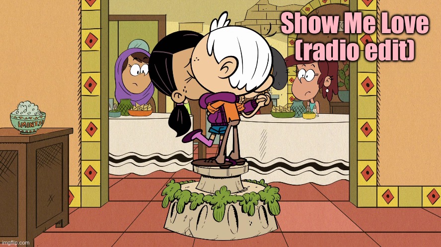 Show Me Love (radio edit) (Loud House Cover) | Show Me Love (radio edit) | image tagged in the loud house,nickelodeon,lincoln loud,ronnie anne,ronnie anne santiago,music | made w/ Imgflip meme maker