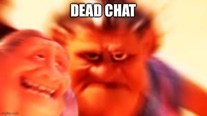 me when crusader stream | DEAD CHAT | made w/ Imgflip meme maker