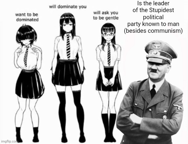 Domination stats | Is the leader of the Stupidest political party known to man (besides communism) | image tagged in domination stats | made w/ Imgflip meme maker