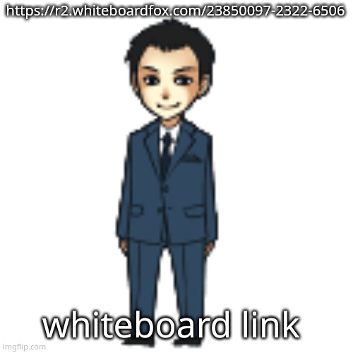 Moriarty but a shimeji | https://r2.whiteboardfox.com/23850097-2322-6506; whiteboard link | image tagged in moriarty but a shimeji | made w/ Imgflip meme maker