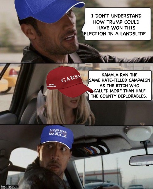 Garbage and deplorables | image tagged in hillary clinton,kamala harris,election,trump victory | made w/ Imgflip meme maker