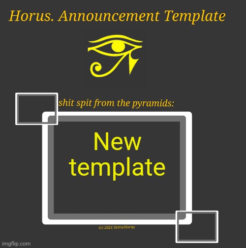 Horus Temp I | New template | image tagged in horus temp i | made w/ Imgflip meme maker