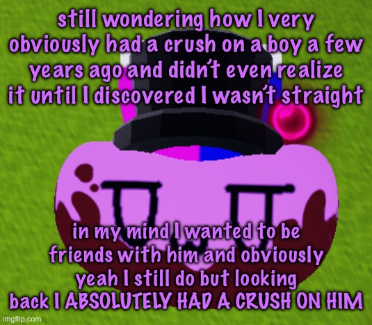 no brain only bean | still wondering how I very obviously had a crush on a boy a few years ago and didn’t even realize it until I discovered I wasn’t straight; in my mind I wanted to be friends with him and obviously yeah I still do but looking back I ABSOLUTELY HAD A CRUSH ON HIM | image tagged in no brain only bean,cinnabox announcement | made w/ Imgflip meme maker