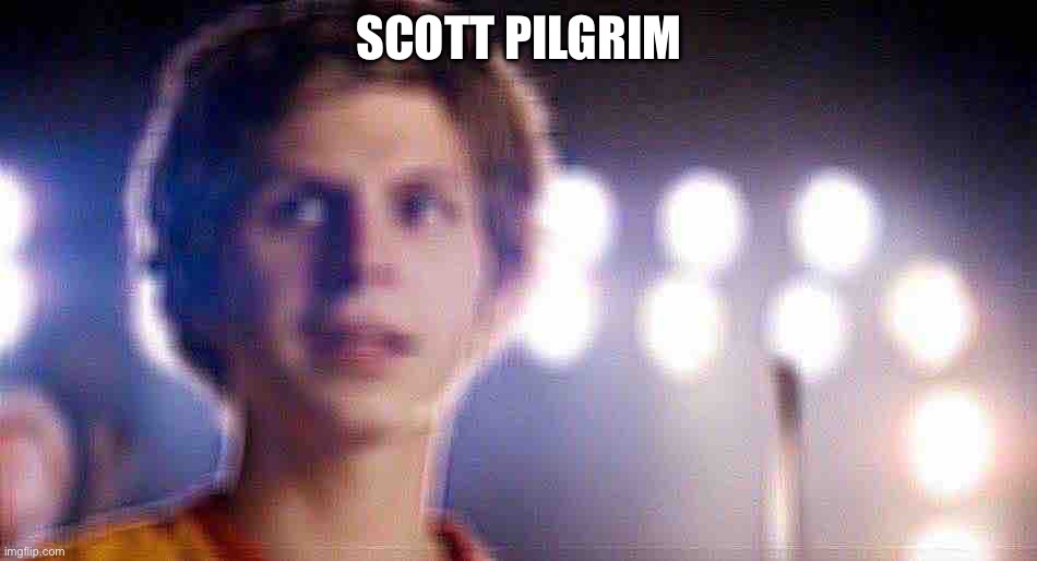 Scott Pilgrim | SCOTT PILGRIM | image tagged in scott pilgrim | made w/ Imgflip meme maker