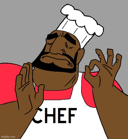 When the meme is just right | image tagged in chef kiss | made w/ Imgflip meme maker