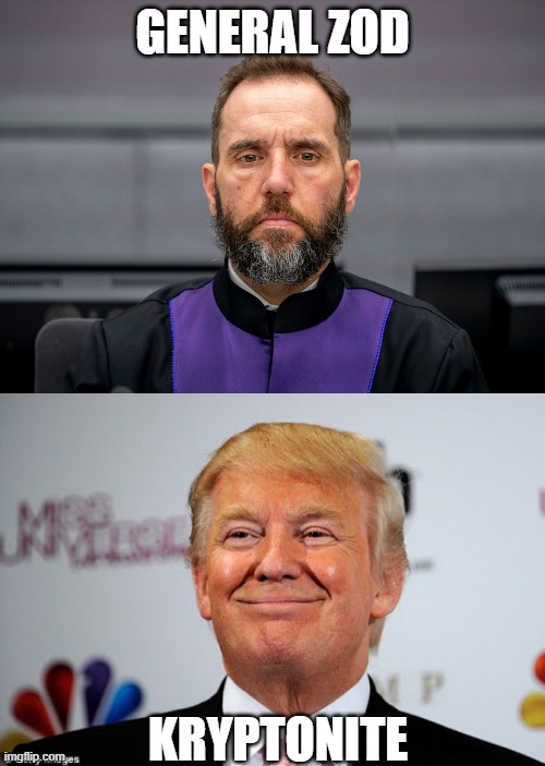 Reminder that General Zod and Superman share the same weakness. | GENERAL ZOD; KRYPTONITE | image tagged in jack smith,donald trump approves,political meme,political humor | made w/ Imgflip meme maker