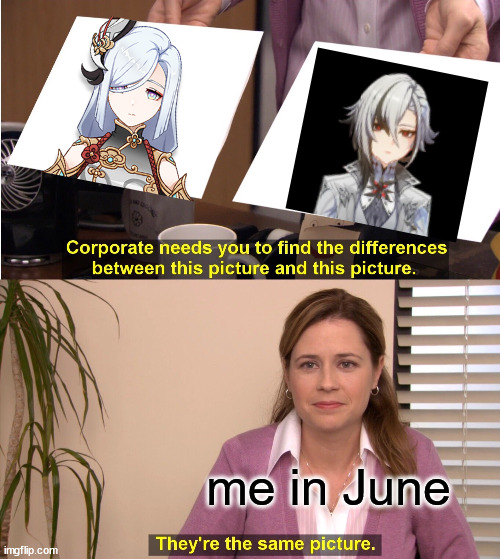 ehe | me in June | image tagged in memes,they're the same picture | made w/ Imgflip meme maker