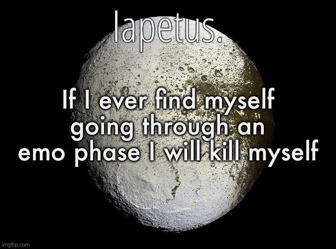 I fucking hate emo shit | If I ever find myself going through an emo phase I will kill myself | image tagged in silver announcement template 13 0 template | made w/ Imgflip meme maker