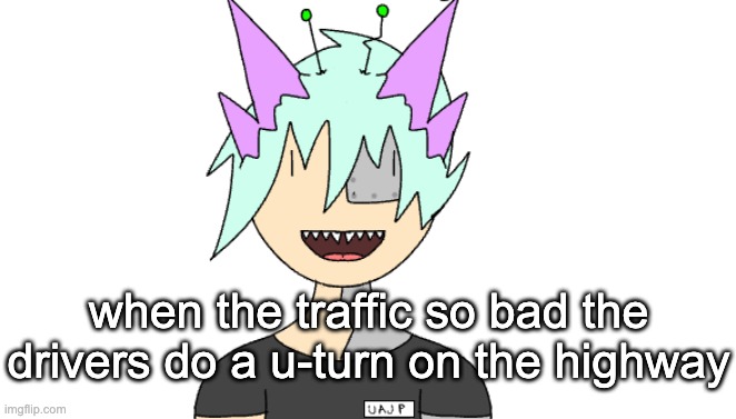 ight which one of you fuckers hit the overpass on 682 | when the traffic so bad the drivers do a u-turn on the highway | image tagged in radioactivian stare | made w/ Imgflip meme maker