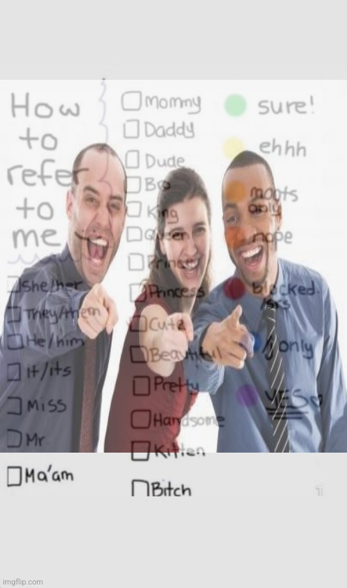 How To Refer To Me :) | image tagged in how to refer to me | made w/ Imgflip meme maker