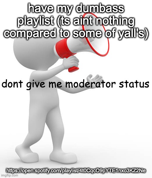 i dont think you trust in my, self righteous suicide | have my dumbass playlist (ts aint nothing compared to some of yall's); https://open.spotify.com/playlist/4t0CqcO9pYTE1nxo3KZ2Ne | image tagged in dont give me moderator status | made w/ Imgflip meme maker