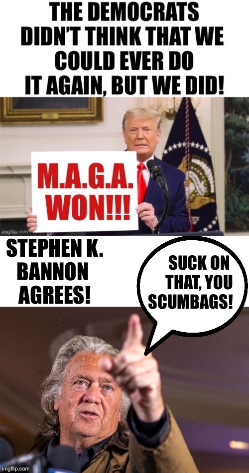 STEPHEN K.
BANNON 
AGREES! | made w/ Imgflip meme maker