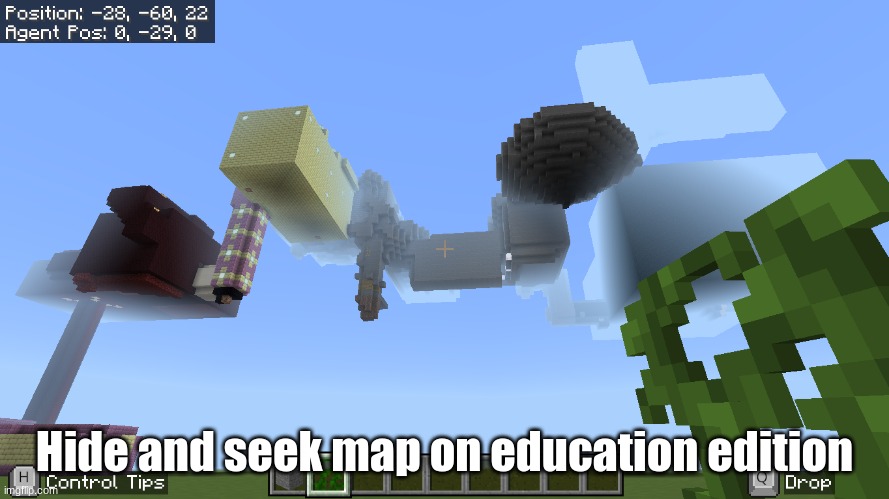 another one of those fun megaprojects | Hide and seek map on education edition | made w/ Imgflip meme maker
