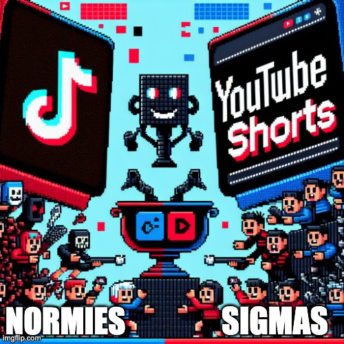 Friggin Normies | SIGMAS; NORMIES | image tagged in imgflippers | made w/ Imgflip meme maker