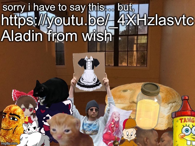 Breadm announcement temp v4 | https://youtu.be/_4XHzlasvtc
Aladin from wish | image tagged in breadm announcement temp v4 | made w/ Imgflip meme maker