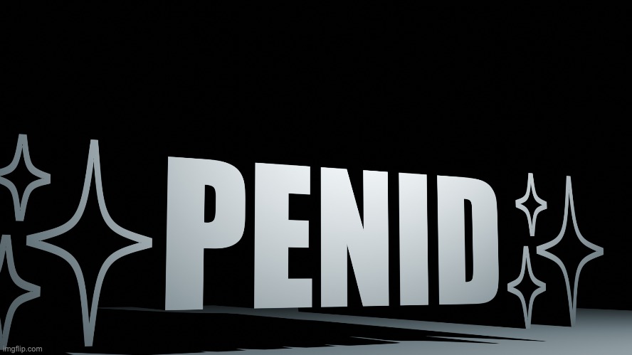 penid | made w/ Imgflip meme maker