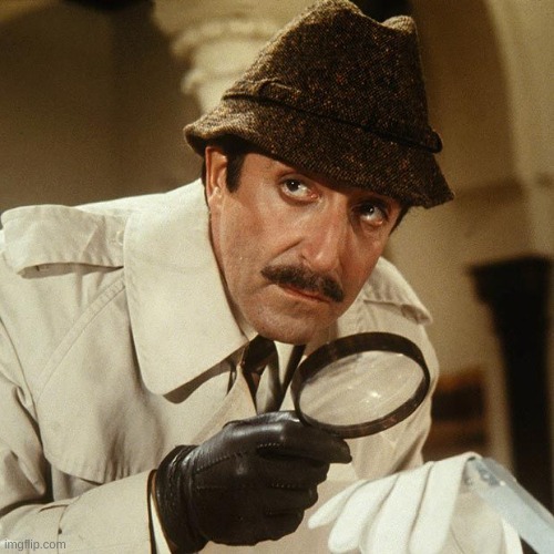 Inspector Clouseau | image tagged in inspector clouseau | made w/ Imgflip meme maker