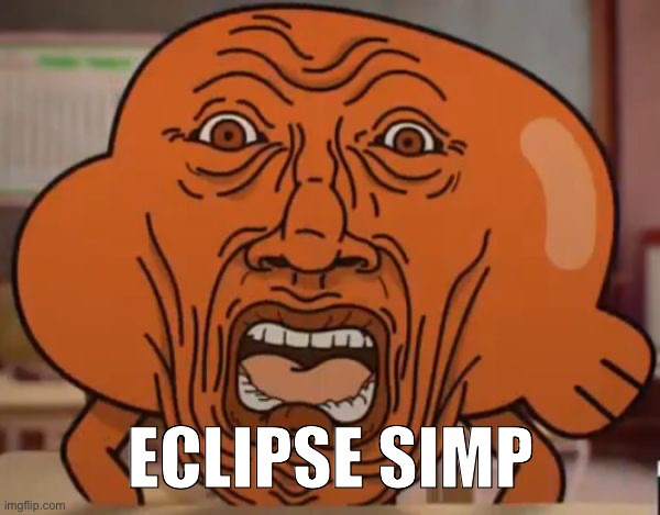 gumball darwin upset | ECLIPSE SIMP | image tagged in gumball darwin upset | made w/ Imgflip meme maker