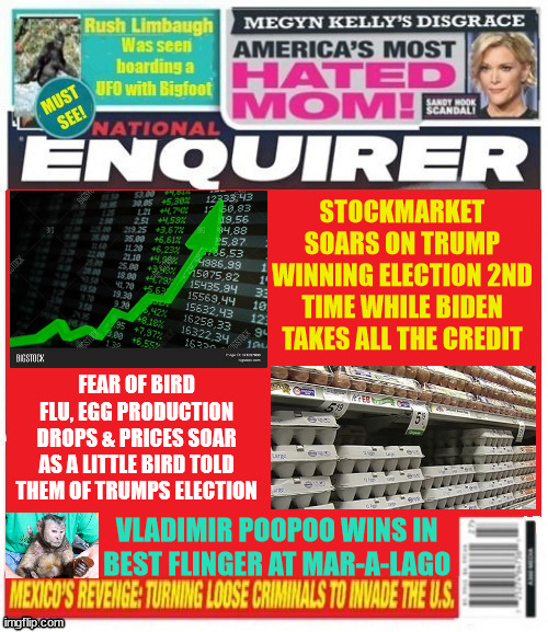 Trump pumps up market Biden takes credit | STOCKMARKET SOARS ON TRUMP WINNING ELECTION 2ND TIME WHILE BIDEN TAKES ALL THE CREDIT; FEAR OF BIRD FLU, EGG PRODUCTION DROPS & PRICES SOAR AS A LITTLE BIRD TOLD THEM OF TRUMPS ELECTION; VLADIMIR POOPOO WINS IN BEST FLINGER AT MAR-A-LAGO | image tagged in trump pumps up market biden takes credit,trump gets egged,trump picks staff monkey see doo doo,maga monkey,flying feces | made w/ Imgflip meme maker