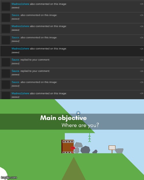 whyd bro delete | image tagged in pikuniku where are you | made w/ Imgflip meme maker