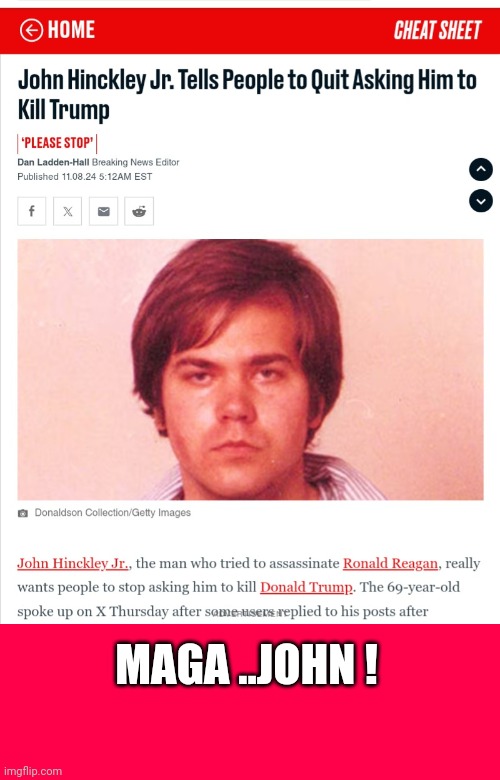 maga | MAGA ..JOHN ! | image tagged in maga,hinkley | made w/ Imgflip meme maker