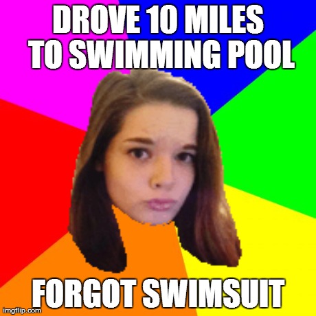 Blank Colored Background Meme | DROVE 10 MILES TO SWIMMING POOL FORGOT SWIMSUIT | image tagged in memes,blank colored background | made w/ Imgflip meme maker