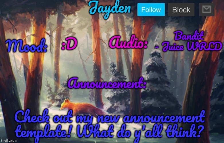 Credit to my sis (Avvie) for the help | Bandit - Juice WRLD; :D; Check out my new announcement template! What do y'all think? | image tagged in jayden's announcement template | made w/ Imgflip meme maker