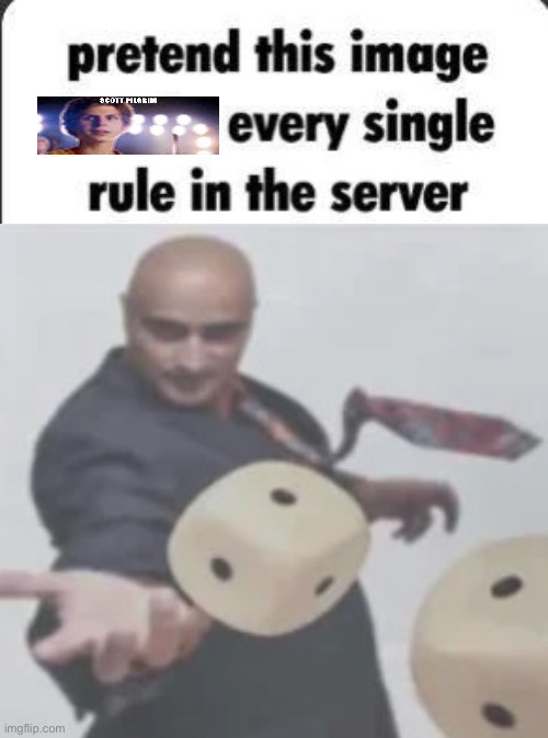 pretend this image breaks every rule in the server | image tagged in pretend this image breaks every rule in the server | made w/ Imgflip meme maker