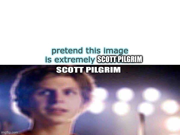 pretend this image is extremely offensive | SCOTT PILGRIM | image tagged in pretend this image is extremely offensive | made w/ Imgflip meme maker