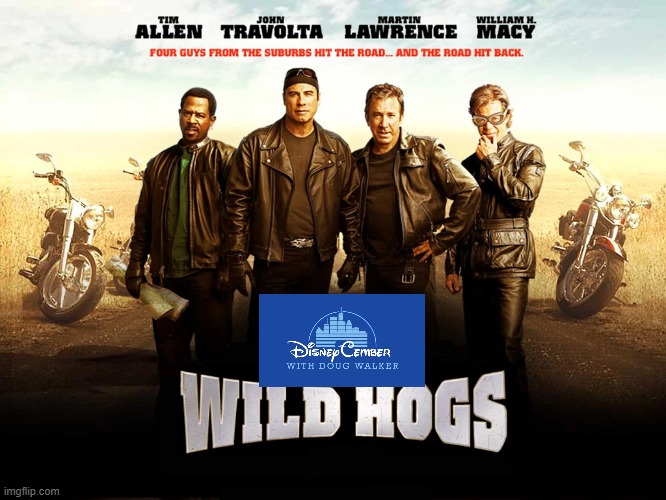 disneycember: wild hogs | image tagged in disneycember,nostalgia critic,2000s,touchstone pictures | made w/ Imgflip meme maker