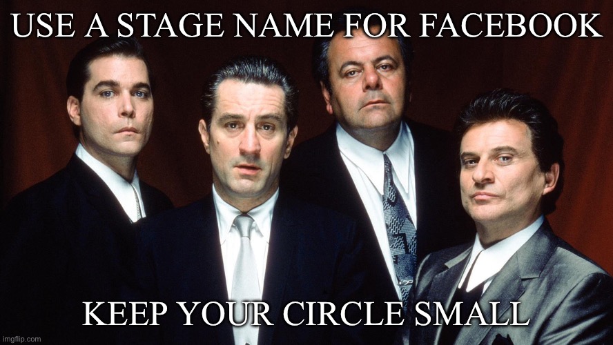 Keep your circle small | USE A STAGE NAME FOR FACEBOOK; KEEP YOUR CIRCLE SMALL | image tagged in enemy,circle,circle of life,small | made w/ Imgflip meme maker