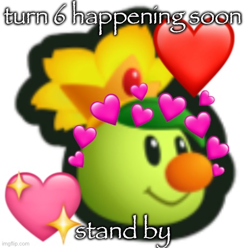 Prince Florian fancam when??? | turn 6 happening soon; stand by | image tagged in prince florian fancam when | made w/ Imgflip meme maker