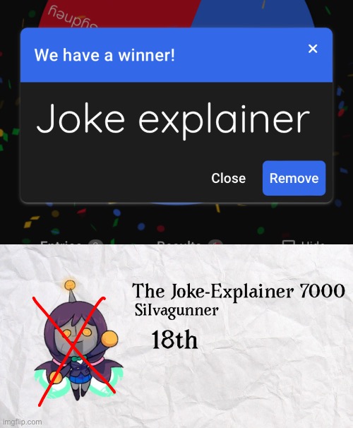 welp there was a tie as usual so the wheel had to decide as usual | made w/ Imgflip meme maker