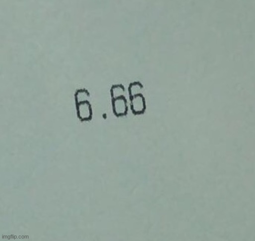 666 | image tagged in 666 | made w/ Imgflip meme maker