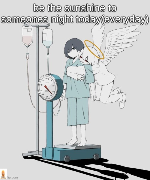 Avogado6 depression | be the sunshine to someones night today(everyday) | image tagged in avogado6 depression | made w/ Imgflip meme maker