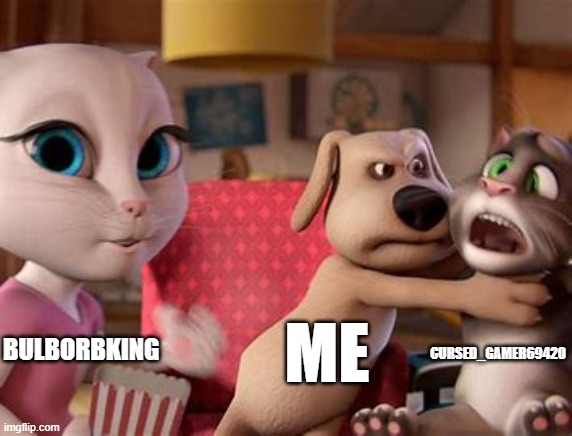 Talking Tom Getting Choked | BULBORBKING ME CURSED_GAMER69420 | image tagged in talking tom getting choked | made w/ Imgflip meme maker