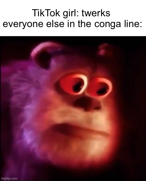 *sweats profusely* | TikTok girl: twerks 
everyone else in the conga line: | image tagged in monster inc,oh no | made w/ Imgflip meme maker