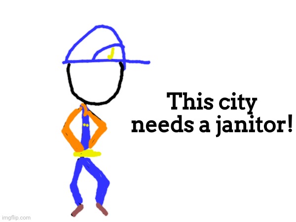 Concept for a superhero who cleans up other superheros' messes | This city needs a janitor! | image tagged in rfg | made w/ Imgflip meme maker