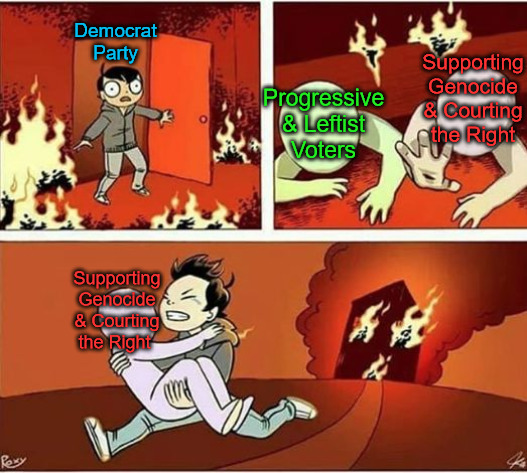 And that's why Democrats lost | Democrat Party; Supporting Genocide & Courting the Right; Progressive & Leftist Voters; Supporting Genocide & Courting the Right | image tagged in you can only save one from fire,democrats,leftists,progressives,free palestine,palestine | made w/ Imgflip meme maker