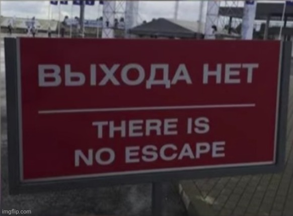 Russia no escape Blank Meme Template
