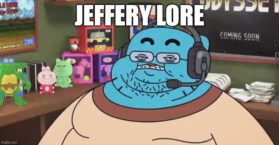 discord moderator | JEFFERY LORE | image tagged in discord moderator | made w/ Imgflip meme maker