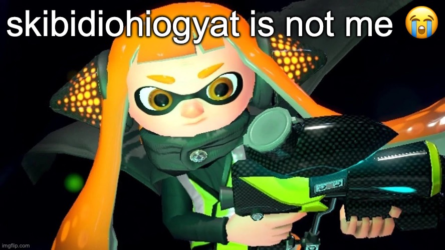 Inner Agent 3 | skibidiohiogyat is not me 😭 | image tagged in inner agent 3 | made w/ Imgflip meme maker