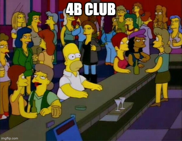 homer bar lesbian gay | 4B CLUB | image tagged in homer bar lesbian gay | made w/ Imgflip meme maker