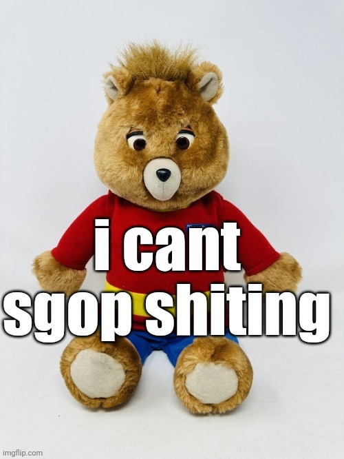 i cant sgop shiting | made w/ Imgflip meme maker